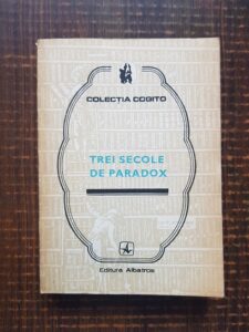 Trei secole de paradox