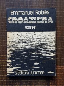 Emmanuel Robles - Croaziera