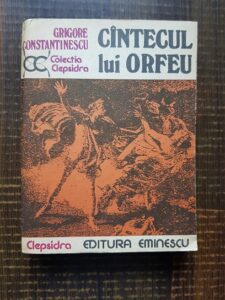Grigore Constantinescu - Cantecul lui Orfeu