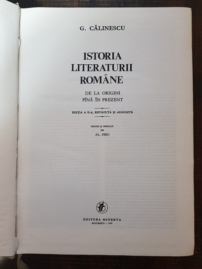 George Calinescu - Istoria literaturii romane de la origini pana in prezent (1982, editia a II-a, revazuta si adaugita) - imagine 2
