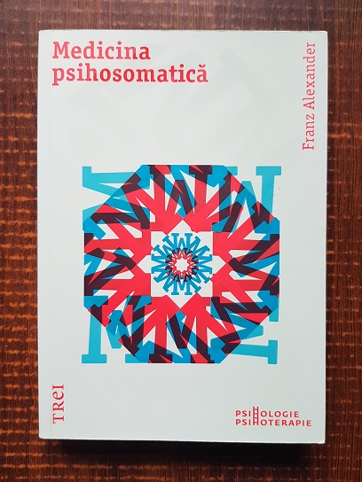 Franz Alexander - Medicina psihosomatica