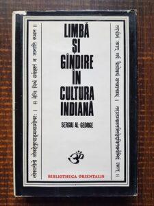 Sergiu Al George - Limba si gandire in cultura indiana