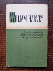 William Harvey - Cercetare anatomica despre miscarea inimii si a sangelui la animale