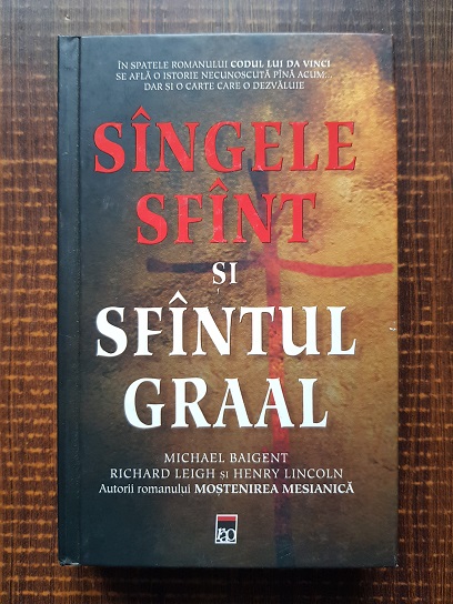 Michael Baigent - Sangele sfant si Sfantul Graal