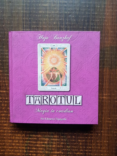 Hajo Banzhaf - Tarotul. Magia in cotidian