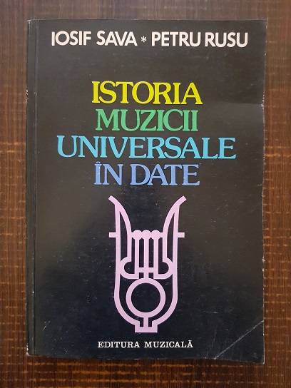 Iosif Sava, Petru Rusu – Istoria muzicii universale in date