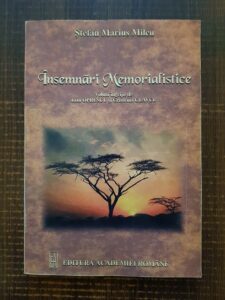 Stefan Marius Milcu - Insemnari Memorialistice. Pagini de istoria stiintei. Medicina si Antropologie
