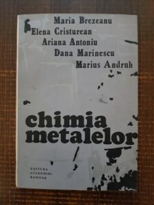 Maria Brezeanu, Elena Cristurean - Chimia metalelor