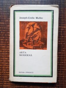 Joseph Emile Muller - Arta moderna (1963, editie cartonata)