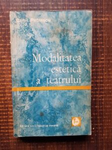 Camil Petrescu - Modalitatea estetica a teatrului