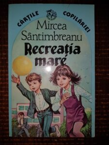 Mircea Santimbreanu - Recreatia mare
