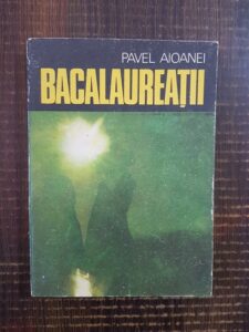 Pavel Aioanei - Bacalaureatii
