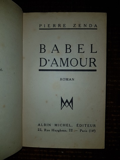Pierre Zenda - Babel D'Amour (1930, prima editie) - imagine 2