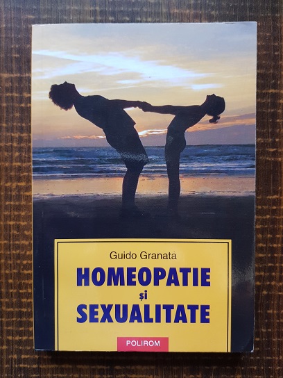 Guido Granata – Homeopatie si sexualitate