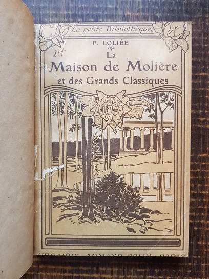 Frederic Loliee - La Maison de Moliere et des Grands Classiques (1908) - imagine 2