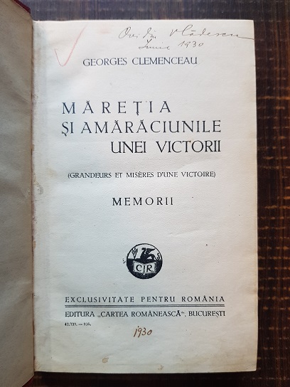 Georges Clemenceau - Maretia si amaraciunile unei victorii. Memorii (1930) - imagine 2