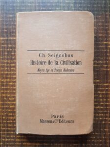 Ch. Seignobos - Histoire de la civilisation au moyen age et dans les temps modernes (1905)