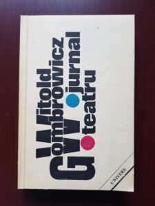 Witold Gombrowicz - Jurnal. Teatru