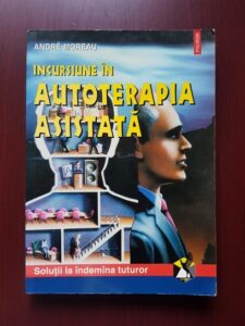 Andre Moreau - Incursiune in autoterapia asistata