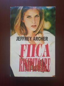 Jeffrey Archer - Fiica risipitoare