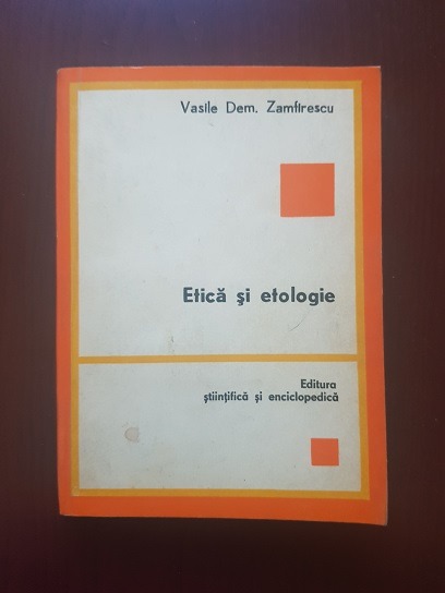 Vasile Dem. Zamfirescu – Etica si etologie