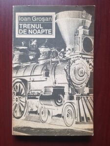 Ioan Grosan - Trenul de noapte