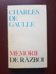 Charles de Gaulle - Memorii de razboi