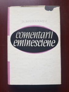 Dumitru Murarasu - Comentarii eminesciene (1967, editie cartonata)