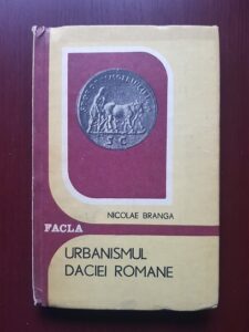 Nicolae Branga - Urbanismul Daciei romane