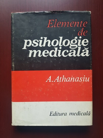 Andrei Athanasiu – Elemente de psihologie medicala