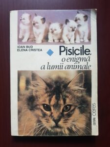 Ioan Bud, Elena Cristea - Pisicile, o enigma a lumii animale