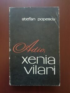Stefan Popescu - Adio, Xenia Vilari