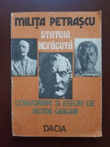 Milita Petrascu - Statuia nefacuta. Convorbiri si eseuri de Victor Craciun