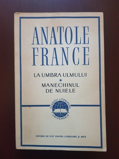 Anatole France - La umbra ulmului. Manechinul de nuiele