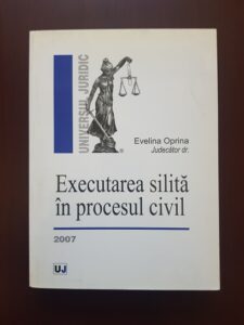Evelina Oprina - Executarea silita in procesul civil