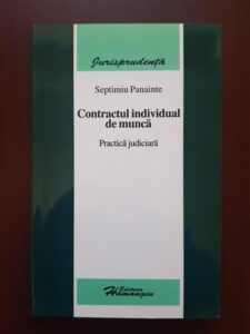 Septimiu Panainte - Contractul individual de munca. Practica judiciara