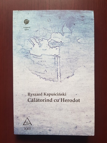 Ryszard Kapuscinski - Calatorind cu Herodot