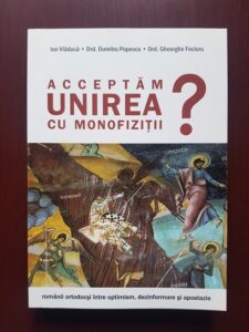 Ion Vladuca - Acceptam unirea cu monofizitii?