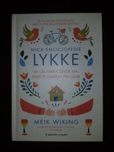 Meik Wiking - Mica enciclopedie Lykke. In cautarea celor mai fericiti oameni din lume