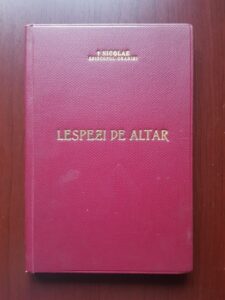 Nicolae Popoviciu - Lespezi de altar. In slujba bisericii si a neamului la granita de vest a tarii (1942, cu autograful si dedicatia autorului)