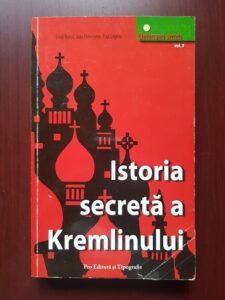 Louis Barral, Jean Delamotte - Istoria secreta a Kremlinului Volumul 3