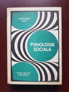 Pantelimon Golu - Psihologie Sociala (1974, editie cartonata)