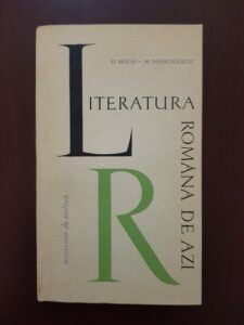 Dumitru Micu, Nicolae Manolescu - Literatura romana de azi 1944-1964