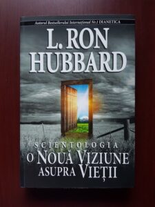 L. Ron Hubbard - Scientologia. O noua viziune asupra vietii
