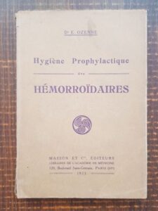E. Ozenne - Hygiene prophylactique des hemorroidaires (1923)