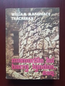 William Makepeace Thackeray - Memoriile lui Barry Lyndon, Esq.