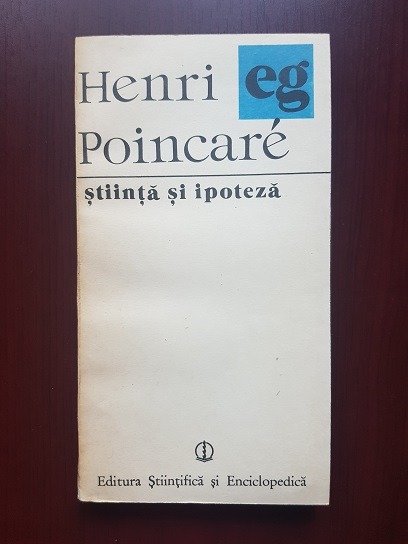 Henri Poincare – Stiinta si ipoteza