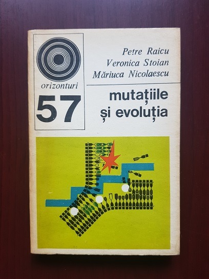 Petre Raicu – Mutatiile si evolutia