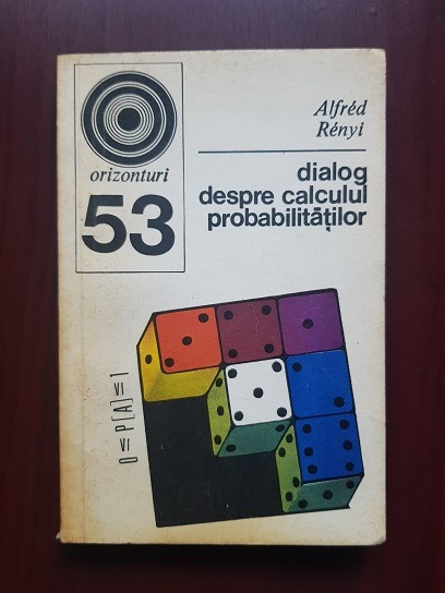 Alfred Renyi – Dialog despre calculul probabilitatilor