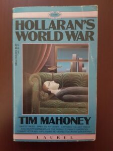 Tim Mahoney - Hollaran's World War